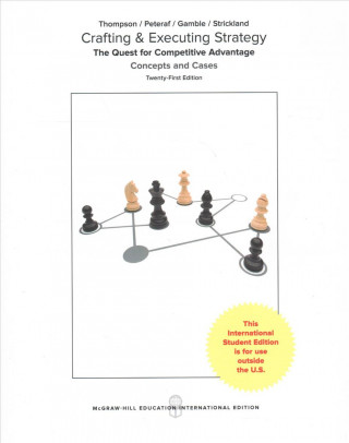 Kniha Crafting & Executing Strategy: The Quest for Competitive Advantage: Concepts and Cases Thompson