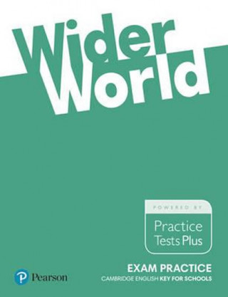Könyv Wider World Exam Practice: Cambridge English Key for Schools Rosemary Aravanis