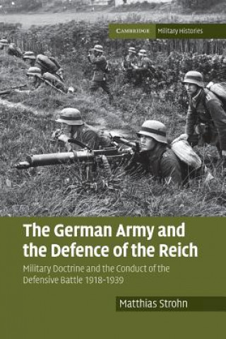 Carte German Army and the Defence of the Reich Matthias Strohn