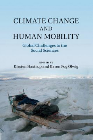 Livre Climate Change and Human Mobility Karen Fog Olwig