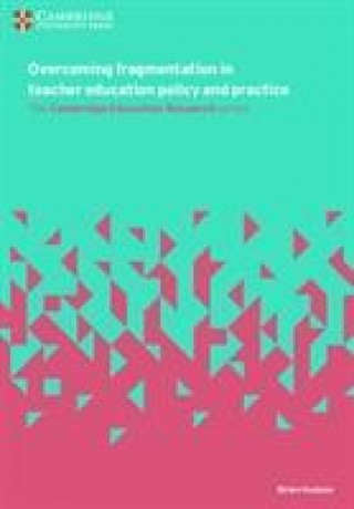 Book Overcoming Fragmentation in Teacher Education Policy and Practice 