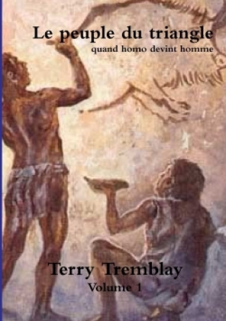 Buch Peuple Du Triangle Volume 1 Terry Tremblay