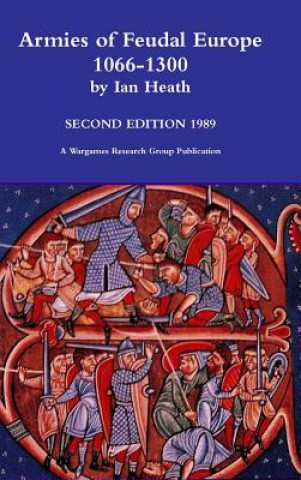 Kniha Armies of Feudal Europe 1066-1300 Ian Heath