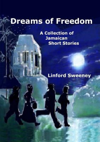 Carte Dreams of Freedom Linford Sweeney