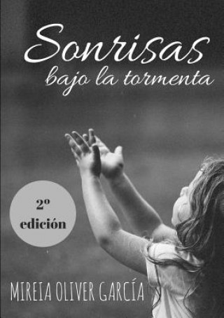 Книга Sonrisas Bajo La Tormenta Mireia Oliver Garcia