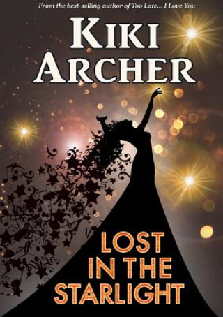 Könyv Lost In The Starlight Kiki Archer