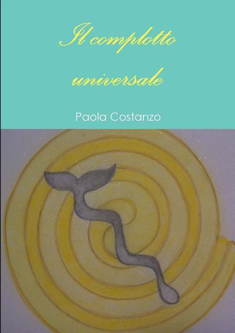 Kniha Complotto Universale Paola Costanzo