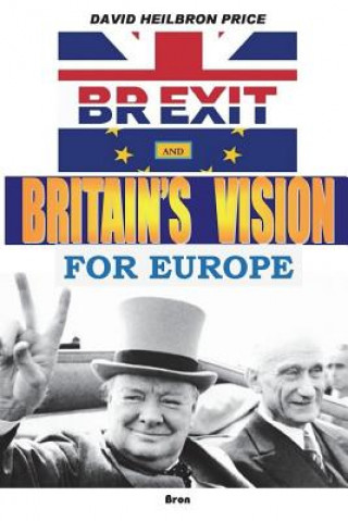 Kniha Brexit and Britain's Vision for Europe David Heilbron Price