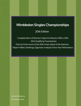 Kniha Wimbledon Singles Championships - Complete Open Era Results 2016 Edition Simon Barclay