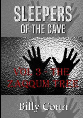 Buch Sleepers of the Cave: Vol 3 - the Zaqqum Tree Billy Conn