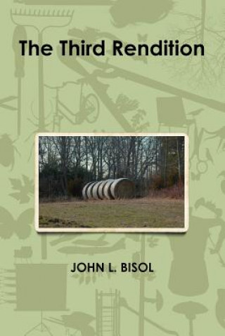 Knjiga Third Rendition John L. Bisol
