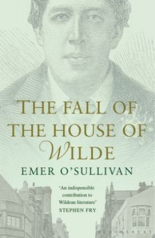 Carte Fall of the House of Wilde Emer O'Sullivan