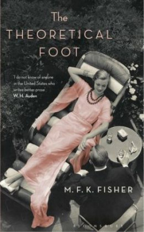 Kniha Theoretical Foot M. F. K. Fisher
