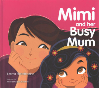 Книга Mimi and Her Busy Mum Fatima Sherafeddine