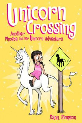 Könyv Unicorn Crossing Dana Simpson