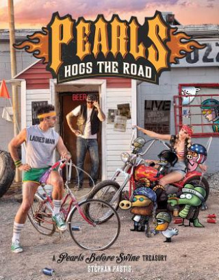 Книга Pearls Hogs the Road Stephan Pastis