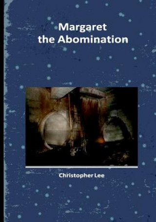 Kniha Margaret the Abomination Christopher Lee