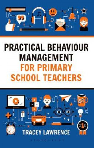 Boek Practical Behaviour Management for Primary School Teachers Tracey Lawrence