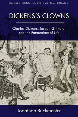 Book Dickens'S Clowns Jonathan Buckmaster
