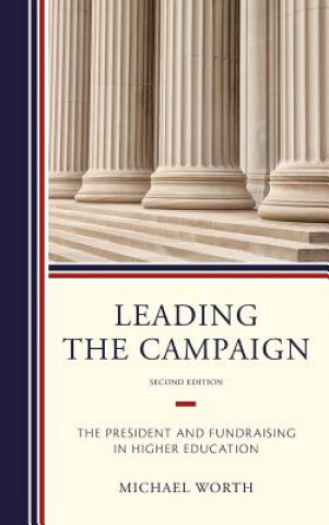 Book Leading the Campaign Michael J. Worth