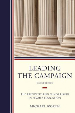 Kniha Leading the Campaign Michael J. Worth