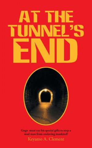Carte At The Tunnel's End KEYAMO A. CLEMENT