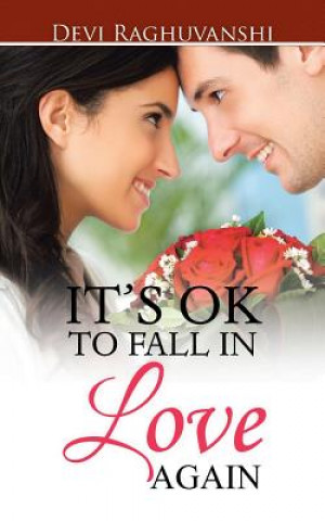Kniha It's Ok to Fall in Love Again DEVI RAGHUVANSHI