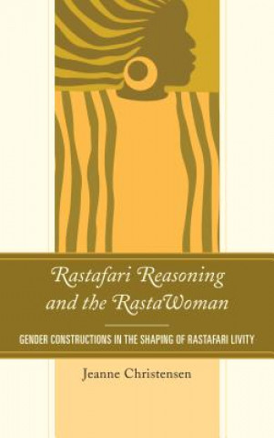 Könyv Rastafari Reasoning and the RastaWoman Jeanne Christensen