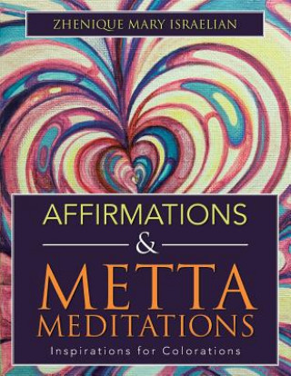 Książka Affirmations & Metta Meditations ZHENIQUE ISRAELIAN