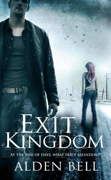 Book Exit Kingdom Alden Bell