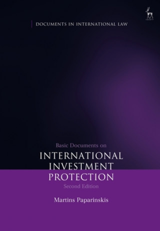 Könyv Basic Documents on International Investment Protection Martins Paparinskis