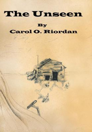 Buch Unseen CAROL O. RIORDAN