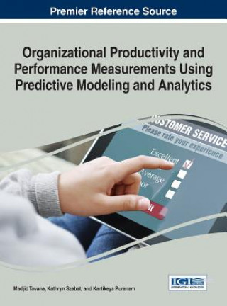 Книга Organizational Productivity and Performance Measurements Using Predictive Modeling and Analytics Kartikeya Puranam