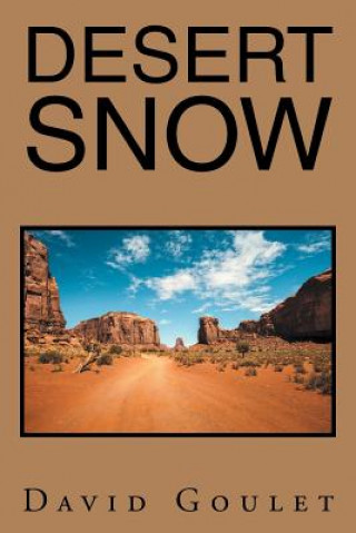 Book Desert Snow DAVID GOULET