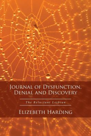 Kniha Journal of Dysfunction, Denial and Discovery ELIZEBETH HARDING