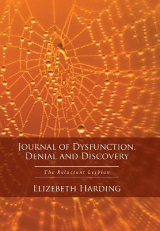 Kniha Journal of Dysfunction, Denial and Discovery ELIZEBETH HARDING