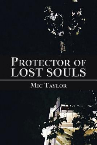 Livre Protector of Lost Souls MIC TAYLOR