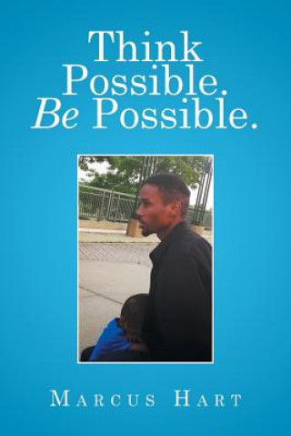 Книга Think Possible. Be Possible. MARCUS HART