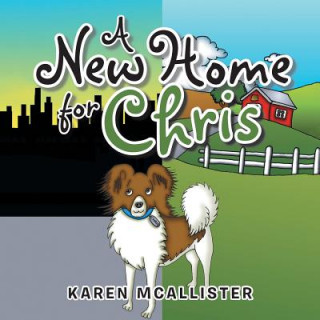 Kniha New Home for Chris KAREN MCALLISTER