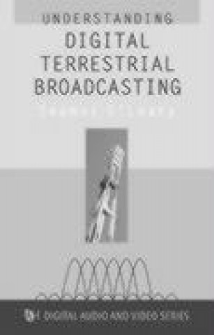 Kniha Understanding Digital Terrestrial Broadcasting Seamus O'Leary