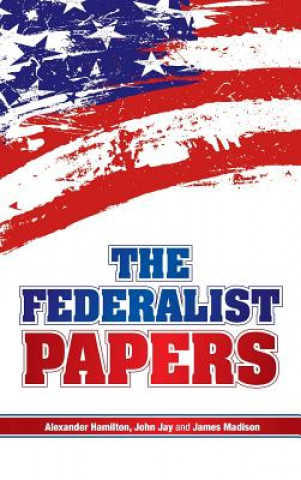 Kniha Federalist Papers Alexander Hamilton