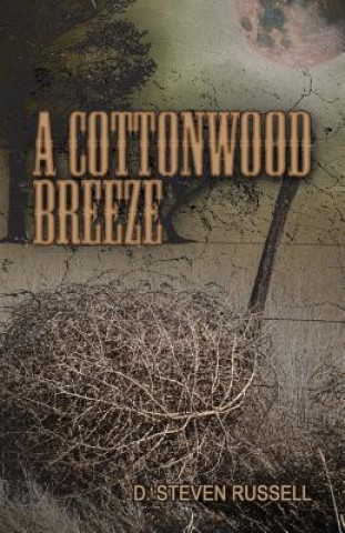 Book Cottonwood Breeze D STEVEN RUSSELL