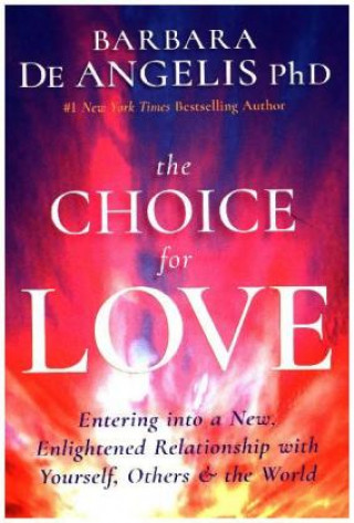 Könyv Choice for Love Barbara De Angelis