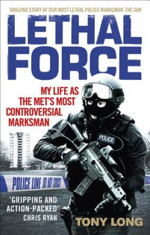 Kniha Lethal Force Tony Long