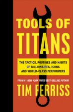 Carte Tools of Titans Timothy Ferriss