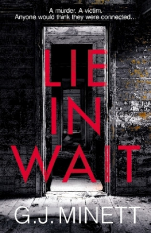 Kniha Lie in Wait G. J. Minett