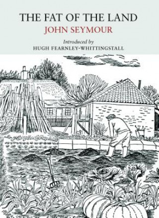 Книга Fat of the Land John Seymour