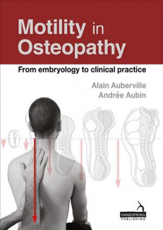 Kniha Motility in Osteopathy Alain Auberville