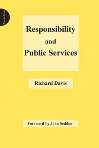 Kniha Responsibility and Public Services Richard Davis