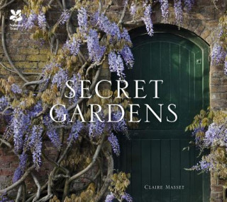 Kniha Secret Gardens Claire Masset